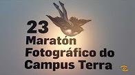 Maratn fotogrfico Campus Terra